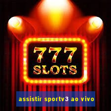 assistir sportv3 ao vivo